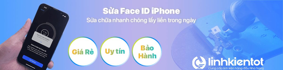 Sửa Face ID     - Linh Kiện Tốt